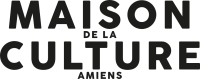 La Maison de la Culture d'Amiens Scène nationale